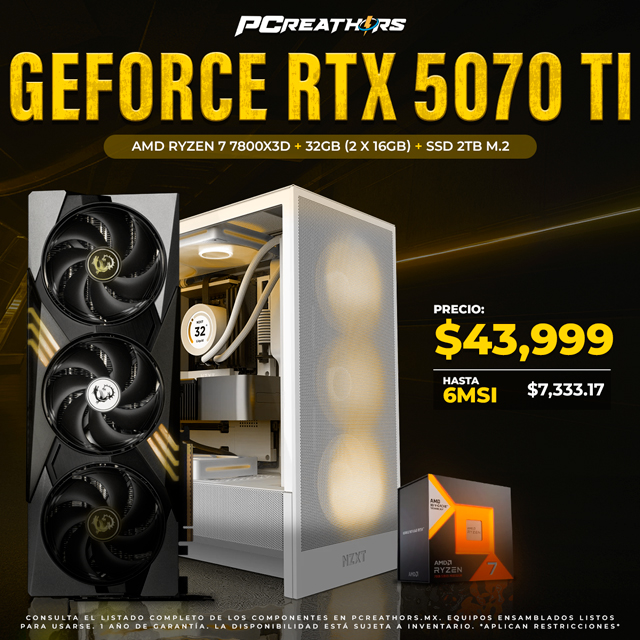 PCRA729 - Equipo AMD Ryzen 7 7800X3D + 32GB (2 x 16GB) + GeForce RTX 5070 Ti + HASTA 6 MSI