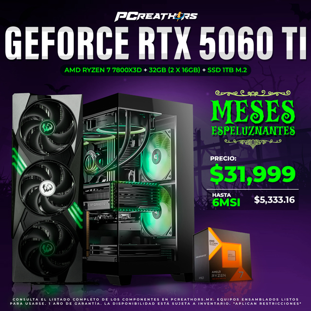 PCRA784 - Equipo AMD Ryzen 7 7800X3D + 32GB(2x16GB) + GeForce RTX 5060 Ti - MESES ESPELUZNANTES