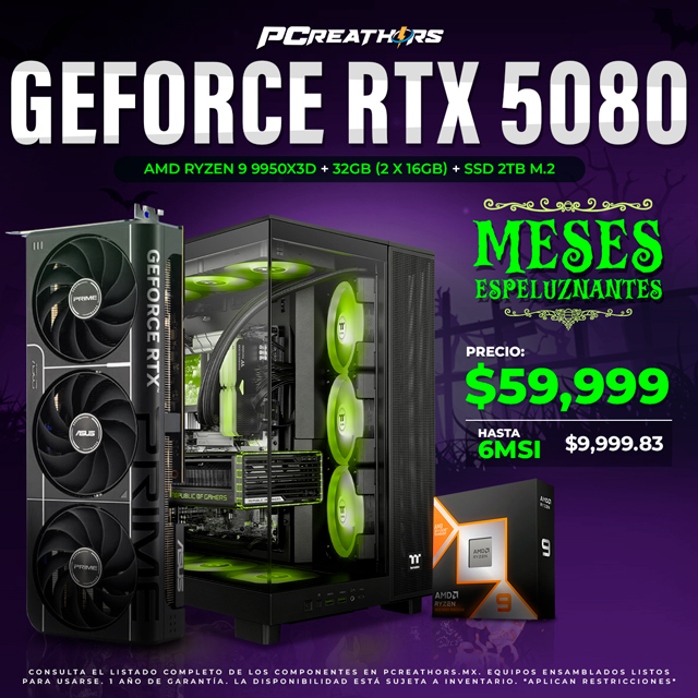 PCRA794 - Equipo AMD Ryzen 9 9950X3D + 32GB(2x16GB) + GeForce RTX 5080 - MESES ESPELUZNANTES