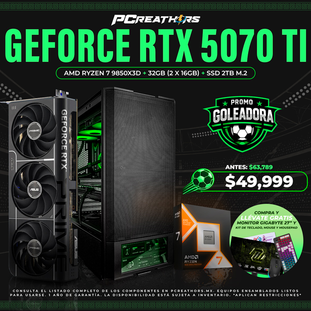 PF019 - Equipo AMD Ryzen 7 9850X3D + 32GB - 2 x 16GB + GeForce RTX 5070 Ti
